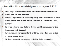 And which linux kernel did you run, surely not 2.4.2?